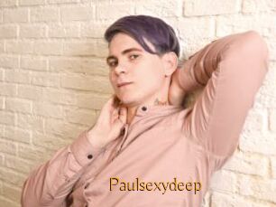 Paulsexydeep