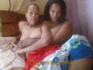 Pregnanthugeboobs