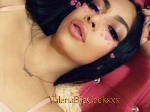 ValeriaBigCockxxx